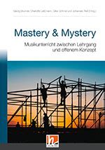 Buch „Mastery & Mystery“